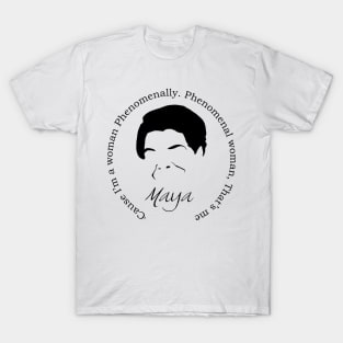 Maya Angelou Phenomenal Woman T-Shirt